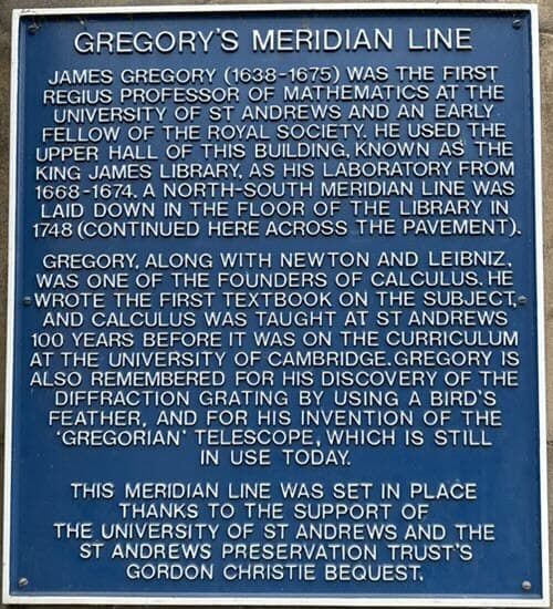 A plaque in St Andrews about James Gregory and the Meridian Line.